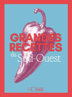 Grandes recettes du Sud-Ouest