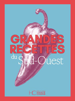 Grandes recettes du Sud-Ouest