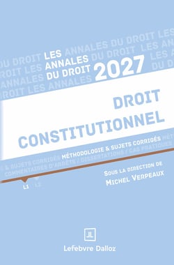 Annales Droit constitutionnel 2027 : Méthodologie & sujets corrigés