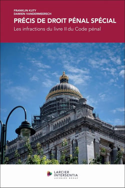Précis de droit pénal spécial - Les infractions du livre II du Code pénal