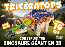 Tricératops : Construis ton dinosaure géant en 3D