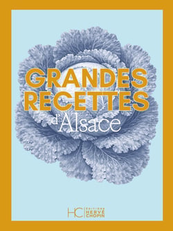 Grandes recettes d'Alsace