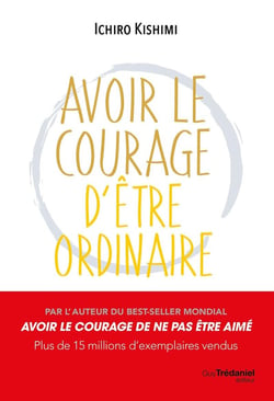 Avoir le courage d'être ordinaire