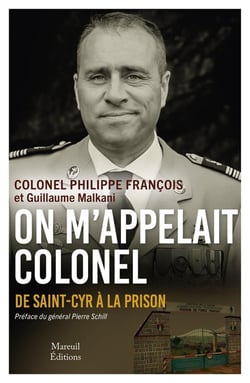 On m'appelait Colonel - De Saint-Cyr à la prison