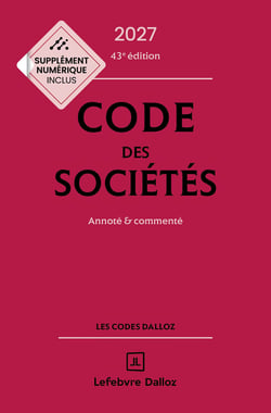 Code des sociétés : Annoté et commenté (édition 2027)