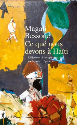 Ce que nous devons à Haïti : Réflexions philosophiques sur la justice réparatrice