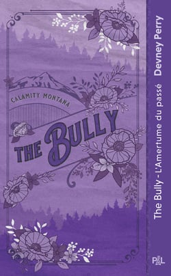 Calamity Montana Tome 4 : The Bully : L'Amertume du passé