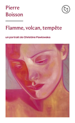 Flamme, volcan, tempête : Un portrait de Christine Pawlowska