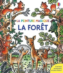 La peinture magique : La forêt - La peinture magique - Dès 5 ans