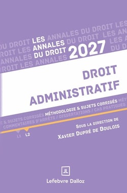 Annales Droit administratif 2027 : Méthodologie & sujets corrigés