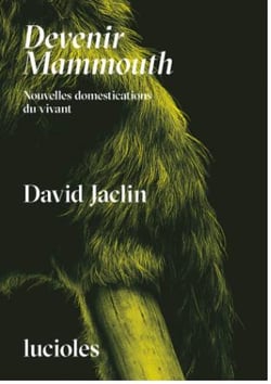 Devenir mammouth : Aux frontières de la domestication