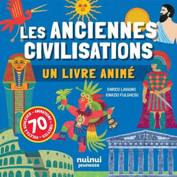 Un livre animé - Les anciennes civilisations