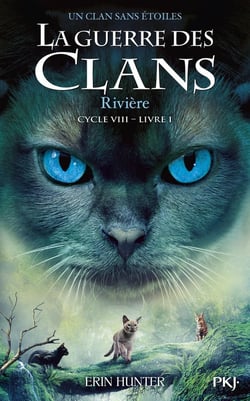 La guerre des clans - Cycle VIII : Un clan sans étoiles - Tome 1 Rivière