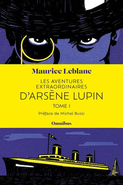 Les Aventures extraordinaires d'Arsène Lupin - tome 1