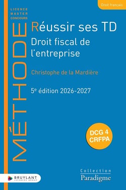 Réussir ses TD : Droit fiscal de L'entreprise (édition 2026/2027)