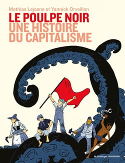 Le poulpe noir, une histoire du capitalisme