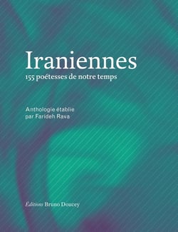 Iraniennes : 155 poétesses de notre temps