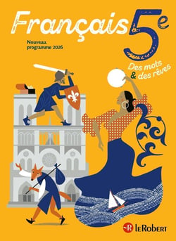 Des mots & des rêves : Français - 5e - Manuel de l'élève (édition 2026)