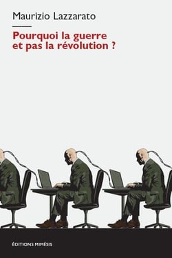 Pourquoi la guerre et pas la révolution ?