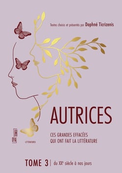 Autrices 3 : Ces grandes effacées qui ont fait la littérature