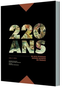 220 ans de rite écossais ancien accepté en France