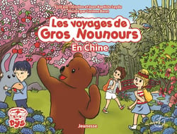 Les voyages de Gros Nounours - Gros Nounours en Chine