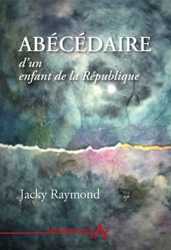Abécédaire d'un enfant de la République