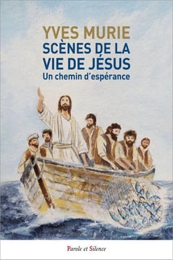 Scènes de la vie de Jésus : Un chemin d'espérance