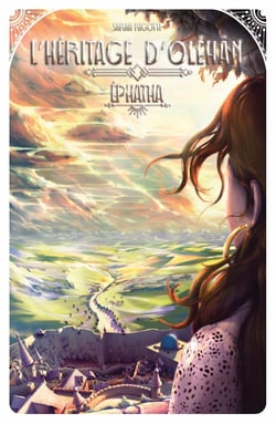 L'héritage d'Oléhân Tome 1 : Ephatha