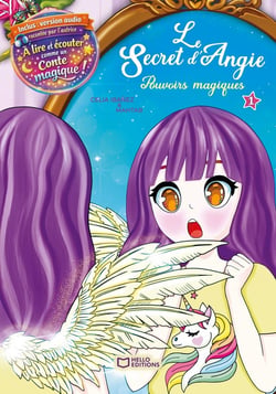 Le Secret d'Angie Tome 1 : Pouvoirs magiques