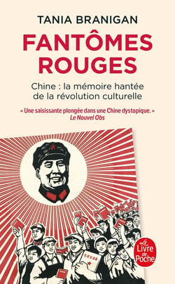 Fantômes rouges : Chine : la mémoire hantée de la Révolution culturelle