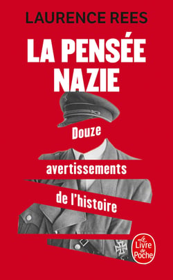 La Pensée nazie : Douze avertissements de l'histoire