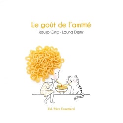 Le goût de l'amitié