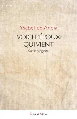 Voici l'époux qui vient : Sur la virginité