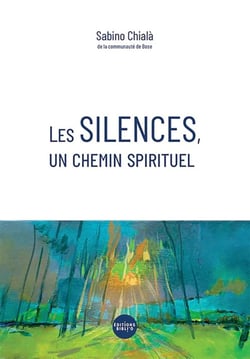 Les silences, un chemin spirituel