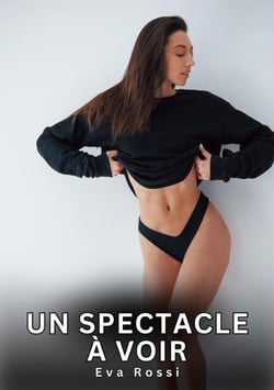 Un spectacle à voir : Nouvelles Érotiques de Sexe Tabou pour Adultes