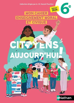 Mon cahier Enseignement Moral et Civique - 6e - Cahier d'activités (édition 2026)