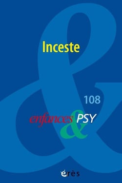 Enfances et psy n.108 : Inceste