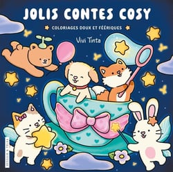 Jolis contes cosy - Vivi Tinta - Coloriages doux et féériques - Cosy colo