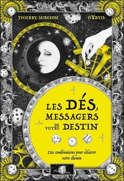 Les dés, messagers de votre destin : 216 combinaisons pour éclairer votre chemin