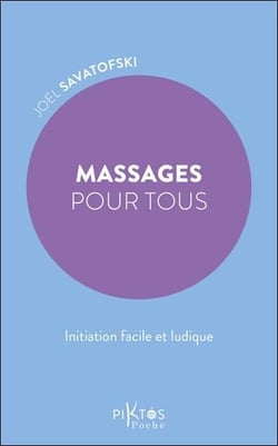 Massages pour tous : Initiation facile et ludique