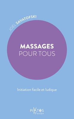 Massages pour tous : Initiation facile et ludique