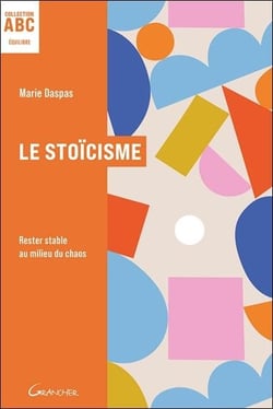 Le stoïcisme : Rester stable au milieu du chaos