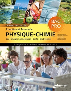 Cahier d'activités Physique/Chimie : 1re et terminale Bac Pro