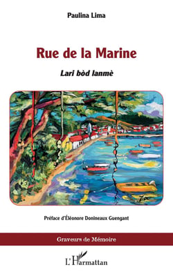 Rue de la Marine : Lari bòd lanmè