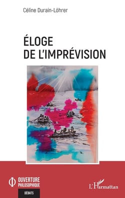 Éloge de l'imprévision