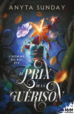 L'homme du Roi Tome 1 : Le Prix de la Guérison