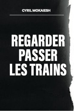 Regarder passer les trains