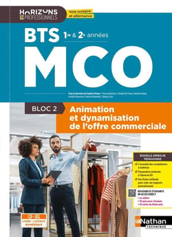 Bloc 2 : Animation et dynamisation de l'offre commerciale - BTC MCO 1re et 2e années (édition 2026)