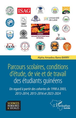 Parcours scolaires, conditions d'étude, de vie et de travail des étudiants guinéens : Un regard à partir des cohortes de 1998 à 2003, 2013-2014, 2015-2016 et 2023-2024